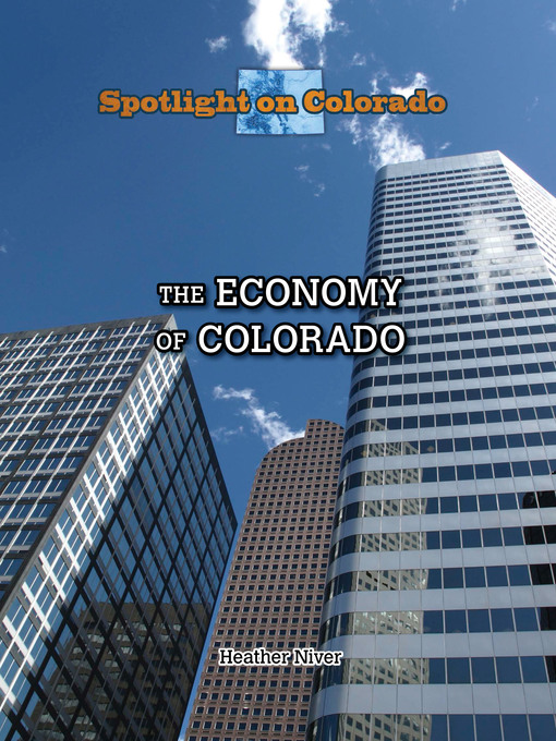 Title details for The Economy of Colorado by Heather Moore Niver - Available
